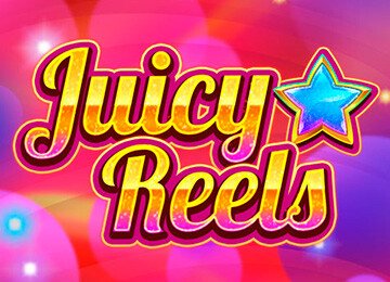 Juicy Reels